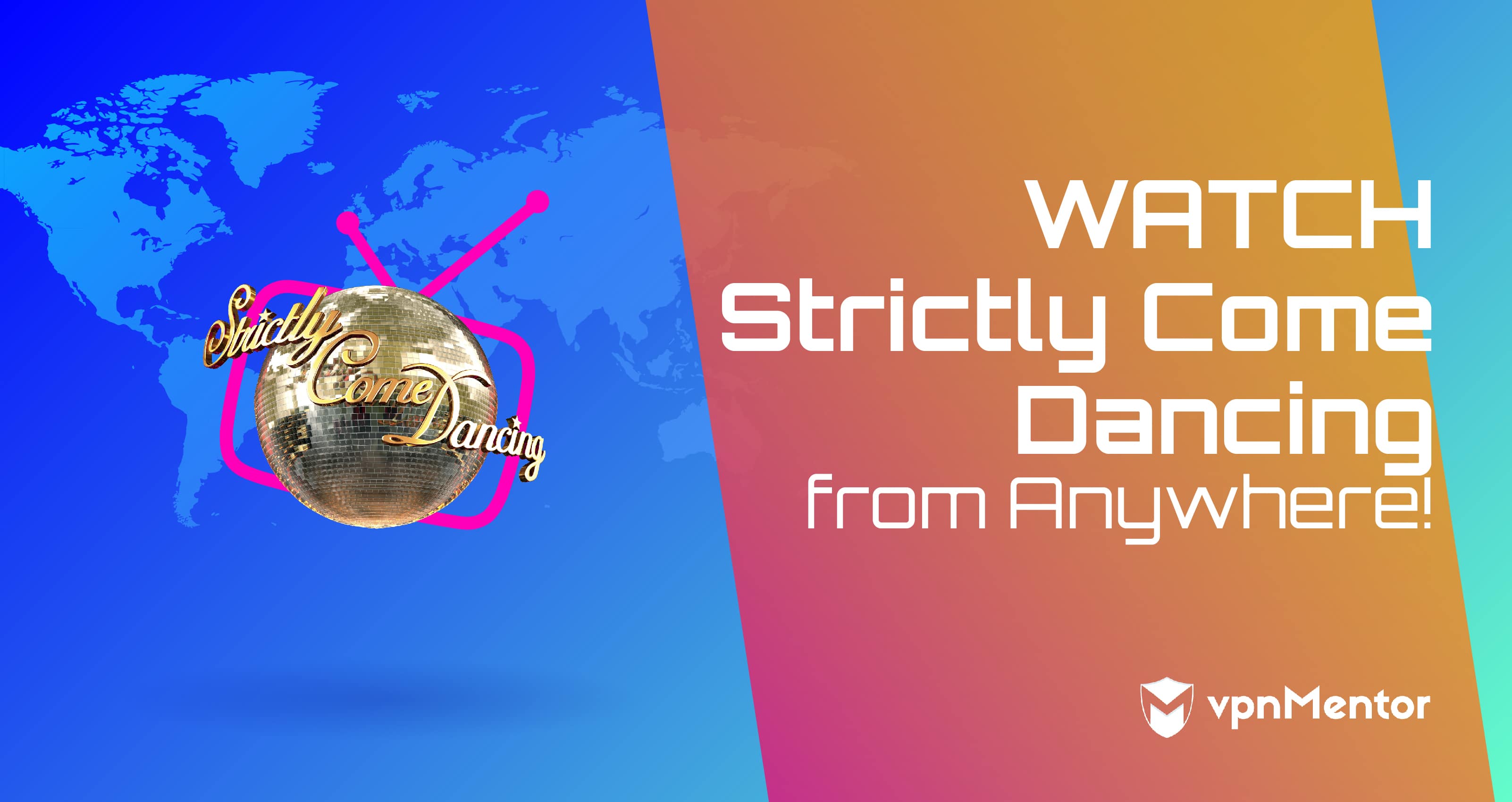 Watch Strictly Come Dancing - from Anywhere in 2023!